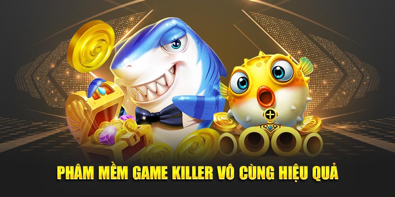 Phần mềm Game Killer vô cùng hiệu quả Phần mềm Game Killer vô cùng hiệu quả