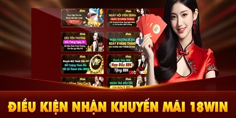 5 khuyến mãi 18Win giá trị lên đến hàng tỷ đồng