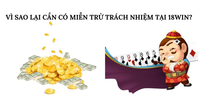Vì sao lại cần có miễn trừ trách nhiệm tại 18win? Vì sao lại cần có miễn trừ trách nhiệm tại 18win?